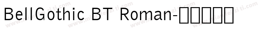 BellGothic BT Roman字体转换